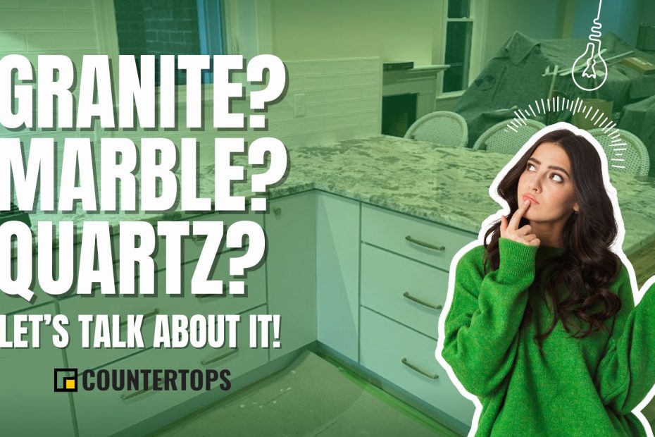 Granite Marble Quartz Lets Talk about it